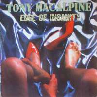 Tony MacAlpineEdge of Insanity (Album 1986)