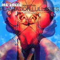 Meshell NdegeocelloPlantation Lullabies (Album 1993)