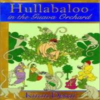 Kiran DesaiHullabaloo in the Guava Orchard (Novel 1998)