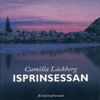 Camilla LackbergIsprinsessan (Novel 2003)