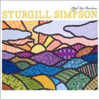 Sturgill SimpsonHigh Top Mountain (Album 2013)