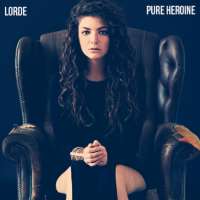 LordePure Heroine (Album 2013)