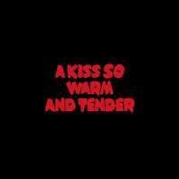 Anna Leong BrophyA Kiss So Warm and Tender (Movie 2013)