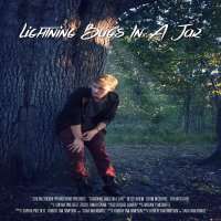 Ethan SlaterLightning Bugs in a Jar (Movie 2015)