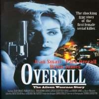 Jean SmartOverkill: The Aileen Wuornos Story as Aileen Wuornos (Film 1992)
