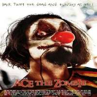 Mark DrumAce the Zombie: The Motion Picture as Ace (2012 Movie)