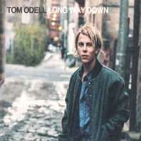 Tom OdellSongs from Another Love (Album 2012), Long Way Down (Album 2013)