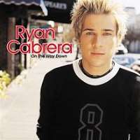 Ryan CabreraOn the Way Down (Single 2004)