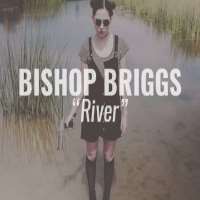 Bishop BriggsRiver (Single 2016)