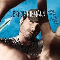 Jerrod NiemannLover, Lover (Single 2010), Judge Jerrod & the Hung Jury (Album 2010)