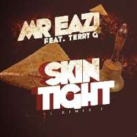 Mr EaziSkin Tight (Single 2015)