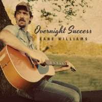 Zane WilliamsHurry Home (Single 2009), Overnight Success (Album 2011)