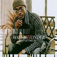 Wayne WonderNo Letting Go (Single 2003)
