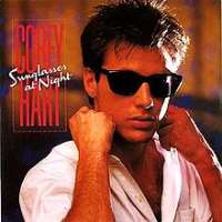 Corey HartSunglasses at Night (Single 1984), Never Surrender (Single 1985)