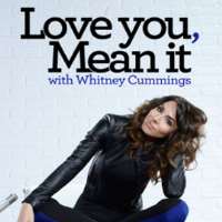 Julian McCulloughLove You, Mean It with Whitney Cummings (TV Show 2012-2013), Chelsea Lately (TV Series 2012-Present)