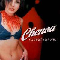 Chenoa (Singer)Cuando tu vas (Single 2002)