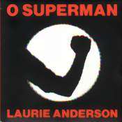 Laurie AndersonO Superman (Single 1981)