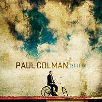 Paul ColmanLet It Go (Album 2005)