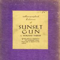 Dorothy ParkerEnough Rope (Poem 1926), Sunset Gun (Poem 1928)