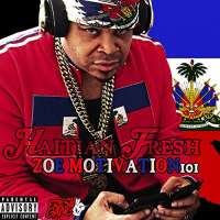Haitian FreshZoe Nation (Mixtape 2008), Mr. Haiti (Mixtape 2008), Zoe Motivation 101 (Album 2016)