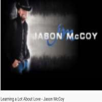 Jason McCoyLearning a Lot About Love (Single 1995), All the Way (Single 1996)