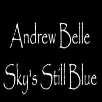 Andrew BelleSky's Still Blue (Song 2012)