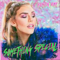 Halston DareSomething Special (Song 2018)