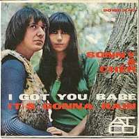 CherSonny & Cher (Duo), I Got You Babe (Single 1965)