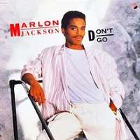 Marlon JacksonThe Jackson 5 (Band), Don''t Go (Single 1987)