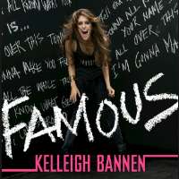 Kelleigh BannenSorry on the Rocks (Single 2012), Famous (Single 2014)