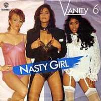 Vanity (Singer)Nasty Girl (Song 1982), Pretty Mess (Single 1984), Mechanical Emotion (Single 1985)