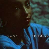 Sade (Singer)Diamond Life (Album 1984), Promise (Album 1985), Stronger Than Pride (Album 1988), Love Deluxe (Album 1992)