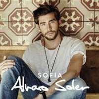 Alvaro SolerEl Mismo Sol (Single 2015), Sofia (Single 2016)