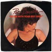 Pat BenatarHit Me with Your Best Shot (Song 1980), Love Is a Battlefield (Song 1983), We Belong (Song 1984)