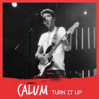 Calum HeaslipTurn it Up (Single 2015), Hey Babe (Single 2015)