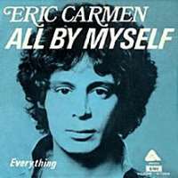 Eric CarmenAll by Myself (Single 1975), Never Gonna Fall in Love Again (Single 1976), She Did It (Single 1977)