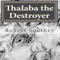 Robert SoutheyThalaba the Destroyer (Poem 1801), The Curse of Kehama (Poem 1810)