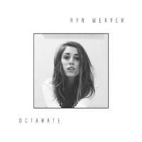 Ryn WeaverOctaHate (Single 2014)