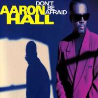 Aaron HallDon't Be Afraid (Single 1992)