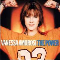 Vanessa AmorosiHave a Look (Single 1999), The Power (Album 2000), Perfect (Single 2008)