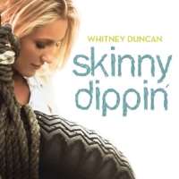 Whitney DuncanSkinny Dippin (Single 2009)