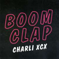 Charli XCXTrue Romance (Album 2013), Boom Clap (Single 2014), Break the Rules (Single 2014)