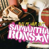 Samantha RonsonPull My Hair Out (Single 2004)