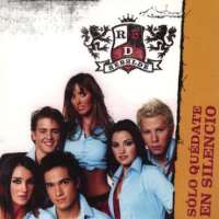 Christian ChavezRBD (Group), Solo Quedate En Silencio (Single 2004)