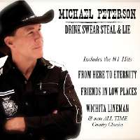 Michael Peterson (Singer)Michael Peterson (Album 1986), Drink, Swear, Steal & Lie (Single 1997)
