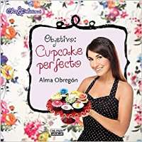 Alma ObregonAim: The Perfect Cupcake (Book 2014)