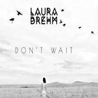 Laura BrehmFall in Love (Single), The Sunrise (Single), Don't Wait (Single), Cosmic Gravity (Single)
