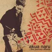 Akua NaruThe Journey Aflame (Album 2011)