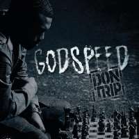 Don TripThe Threat (Single 2010), Godspeed (Album 2015)