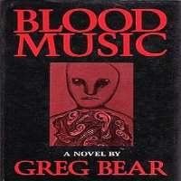 Greg BearBlood Music (Novel 1985)
